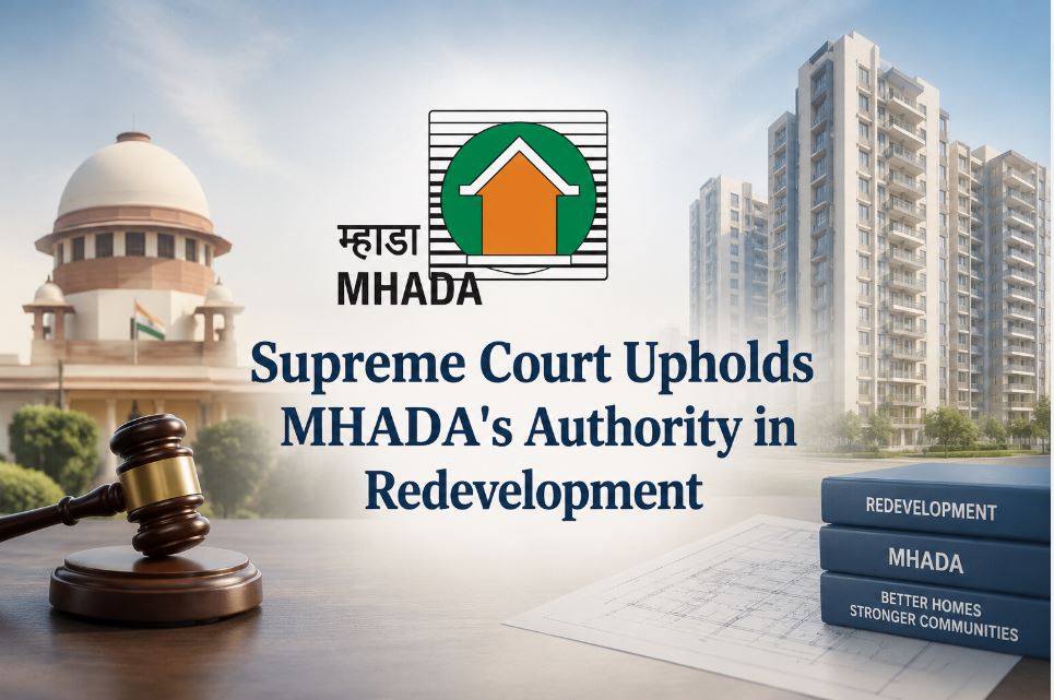 Supreme Court Delivers Major Relief in Mumbai Redevelopment Case, Orders Developer to Hand Over Three Flats Within Two Months